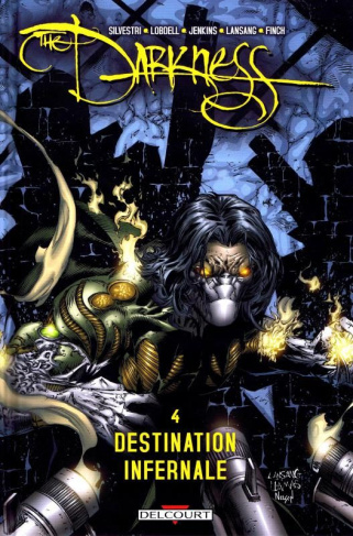 The Darkness Tome 4 : Destination infernale