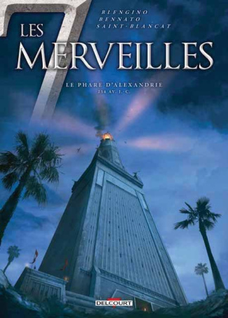 Les 7 Merveilles Tome 3 : Le phare d'Alexandrie. 254 av J-C