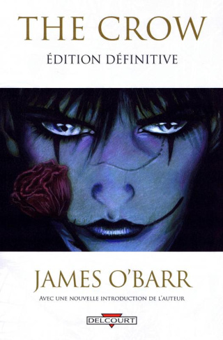 The Crow. Edition définitive