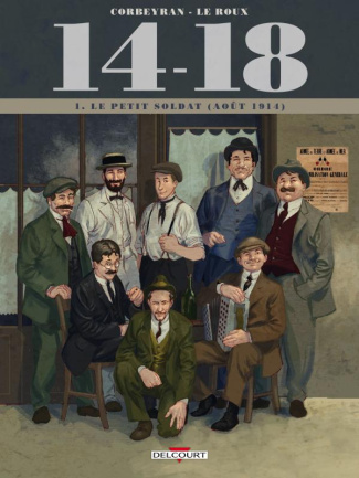 14-18 Tome 1 : Le petit soldat (août 1914)