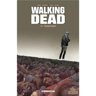 Walking Dead Tome 17 : Terrifiant