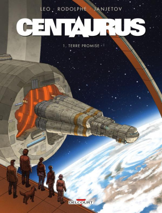 Centaurus Tome 1 : Terre promise