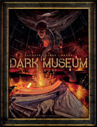 Dark Museum Tome 2 : Le cri