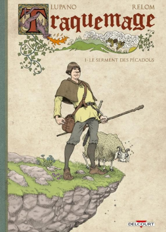 Traquemage Tome 1 : Le serment des Pécadous