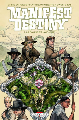 Manifest Destiny Tome 1 : La faune et la flore