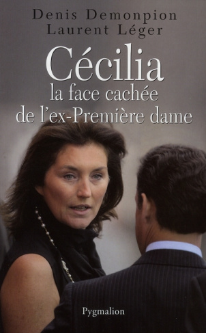 Cécilia. La face cachée de l'ex-Première dame