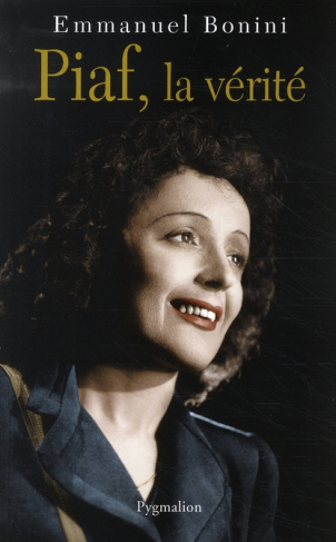 Piaf, la vérité