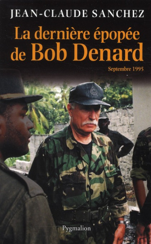 La dernière épopée de Bob Denard