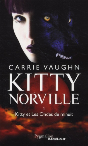 Kitty Norville Tome 1 : Kitty et Les Ondes de minuit