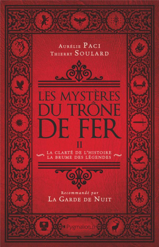 Les mystères du Trône de Fer. Tome 2, La Clarté de l'histoire, la brume des légendes