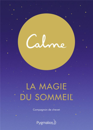 La magie du sommeil. Compagnon de chevet