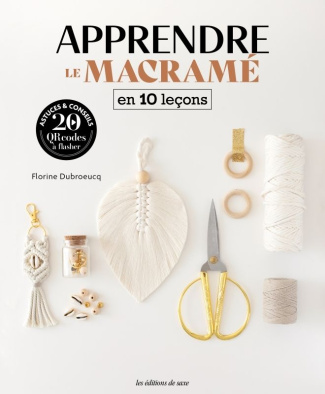 Apprendre le macramé en 10 leçons