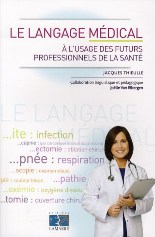 LE LANGAGE MEDICAL A L USAGE DES PROFESSIONNELS DE LA SANTE