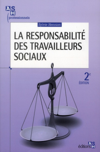 La responsabilité des travailleurs sociaux. 2e édition