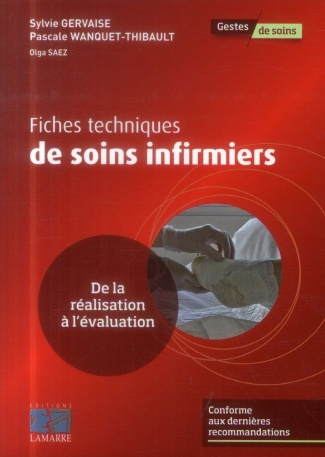 FICHES TECHNIQUES DE SOINS INFIRMIERS DE LA REALISATION A L EVALUATION