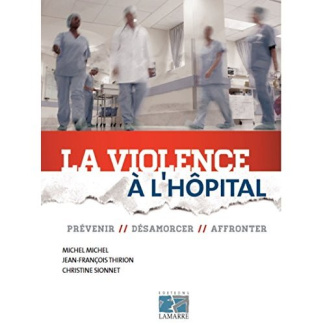 LA VIOLENCE A L HOPITAL