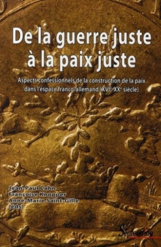 De la guerre juste à la paix juste. Aspects confessionnels de la construction de la paix dans l'espa