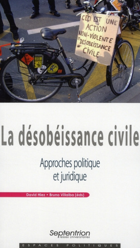 La désobéissance civile. Approches politique et juridique