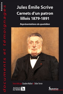 Carnets d'un patron lillois 1879-1891. Représentations du quotidien