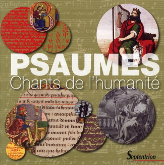 Psaumes. Chants de l'humanité