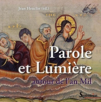 Parole et Lumière autour de l'an Mil