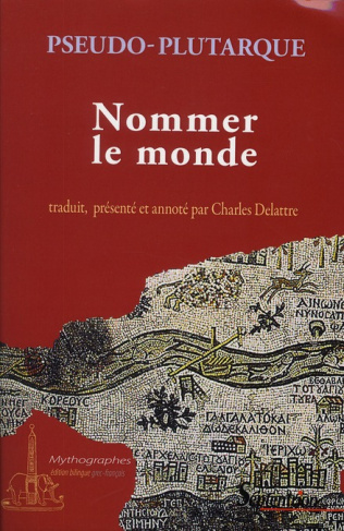 Nommer le monde. Edition bilingue français-grec ancien