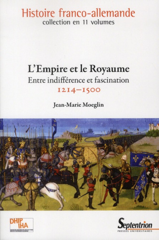 L'Empire et le Royaume. Entre indifférence et fascination (1214-1500)