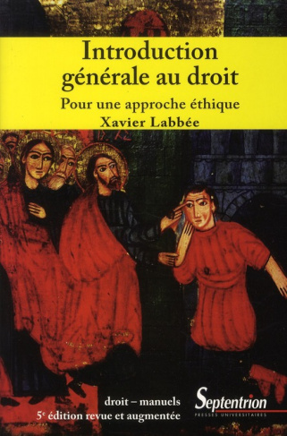 Introduction générale au droit. Pour une approche éthique, 5e édition revue et augmentée