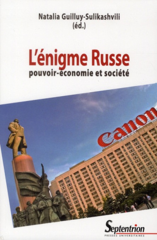 L'énigme russe. Pouvoir-économie et société