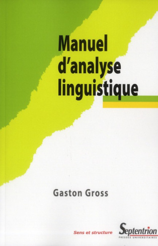 Manuel d'analyse linguistique. Approche sémantico-syntaxique du lexique