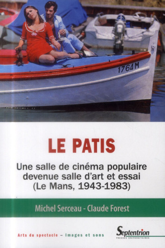 Le Patis. Une salle de cinéma populaire devenue salle d'art et essai (Le Mans, 1943-1983)