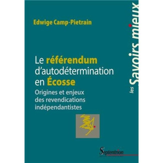 L'Ecosse et la tentation de l'indépendance. Le référendum d'autodétermination de 2014