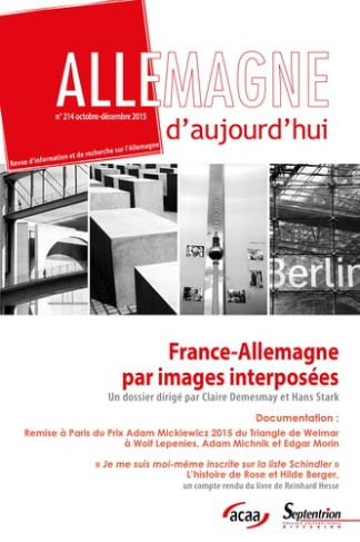 Allemagne d'aujourd'hui N° 214, Octobre-décembre 2015 : France-Allemagne par images interposées