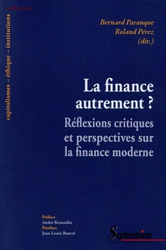 La finance autrement ? Réflexions critiques et perspectives sur la finance moderne