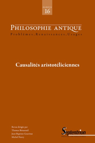 Philosophie antique N° 16/2016 : Causalités aristotéliciennes