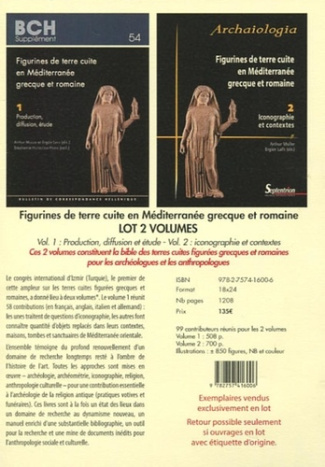 Figurines de terre cuite en Méditerranée grecque et romaine. 2 volumes : Volume 1, Production, diffu