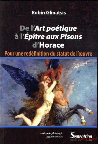 De l'Art poétique à l'Epître aux Pisons d'Horace. Pour une redéfinition du statut de l'oeuvre