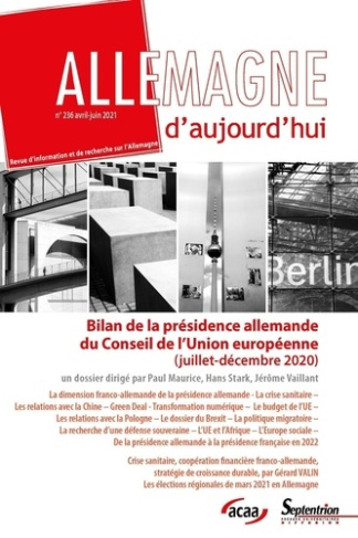 Allemagne d'aujourd'hui N° 236, avril-juin 2021 : Bilan de la présidence allemande du Conseil de l'U