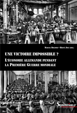 Une victoire impossible ? L'économie allemande pendant la Première Guerre mondiale