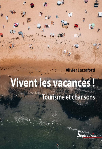 Vivent les vacances !. Tourisme et chansons
