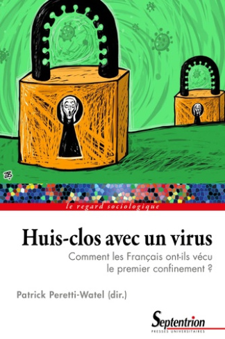 Huis-clos avec un virus. Comment les Français ont-ils vécu le premier confinement ?