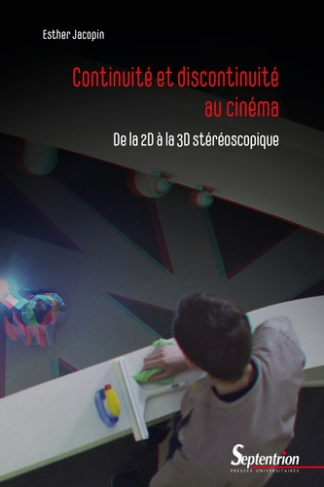 Continuité et discontinuité au cinéma. De la 2D à la 3D stéréoscopique