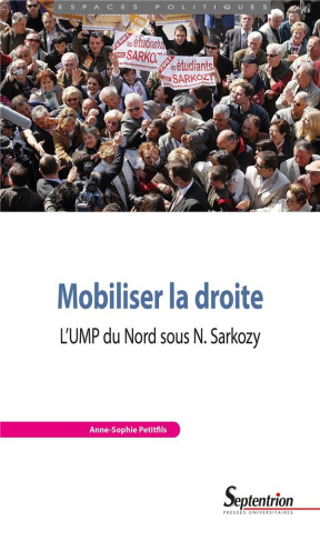 Mobiliser la droite. L'UMP du Nord sous N. Sarkozy