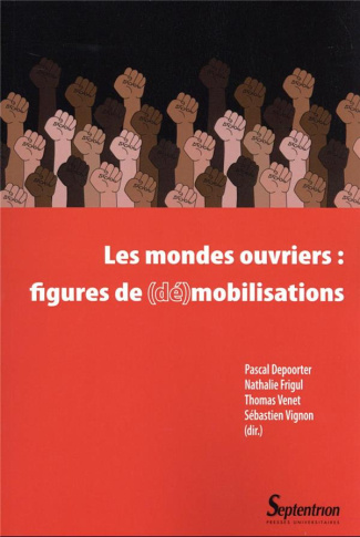 Les mondes ouvriers : figures de (dé)mobilisations