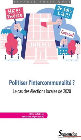 Politiser l'intercommunalité ? Le cas des élections locales de 2020