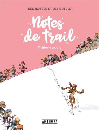 Des bosses et des bulles Tome 3 : Notes de trail