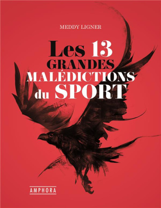 Les 13 grandes malédictions du sport