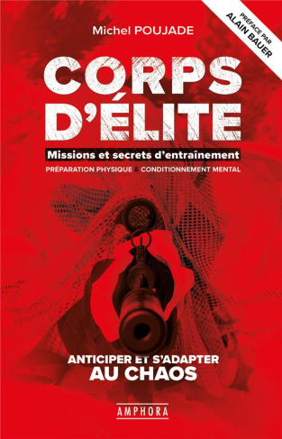 Corps d'élite, Missions et secrets d'entraînement. Préparation physique & conditionnement mental. An
