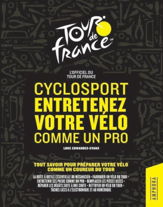 Cyclosport - Entretenez votre vélo comme un pro. Tout savoir pour préparer votre vélo comme un coure