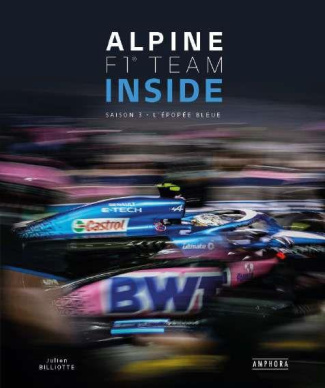 Alpine F1 team inside. Saison 3, L'épopée bleue